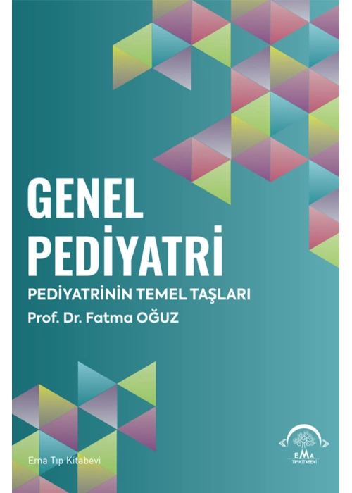 Genel Pediyatri Pediyatrinin Temel Taşları