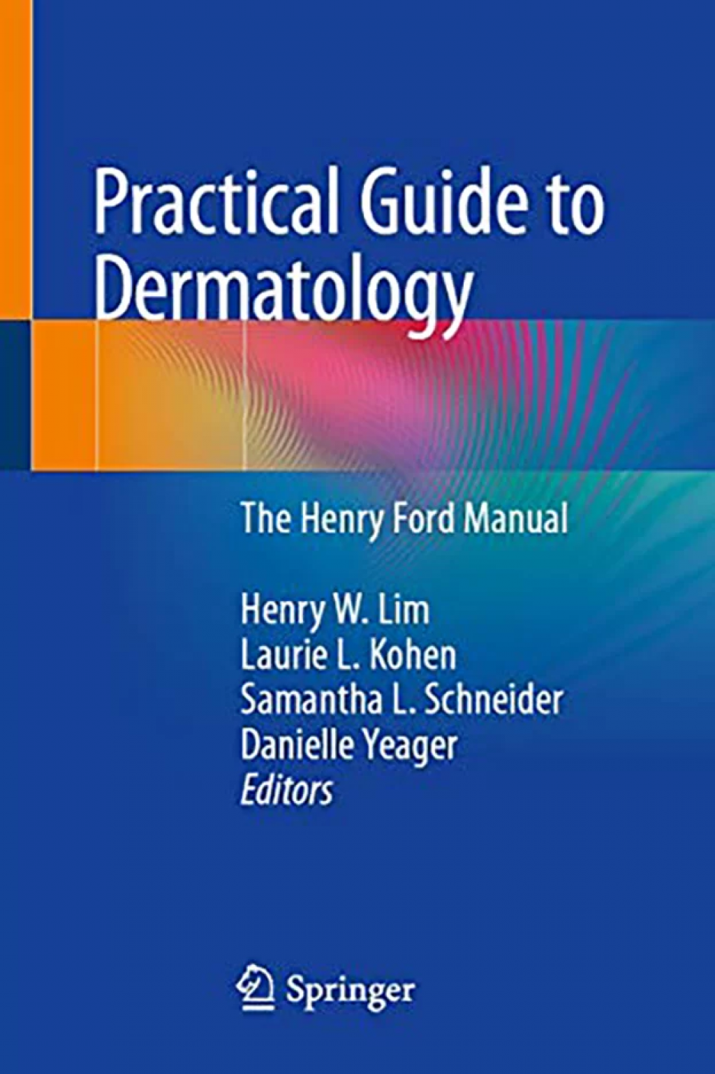 practical-guide-to-dermatology-the-henry-ford-manual-9783030180140