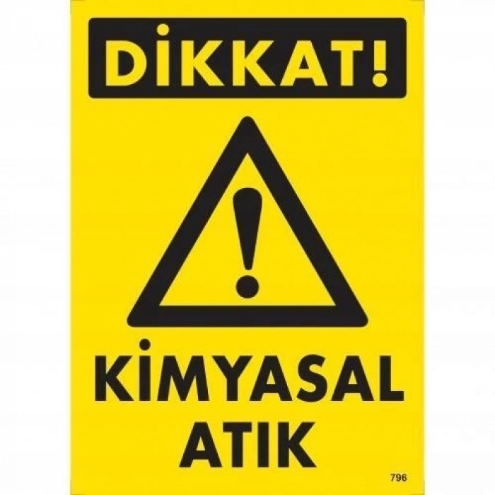 Dikkat Kimyasal Atık Uyarı Levhası 25x35 KOD:796