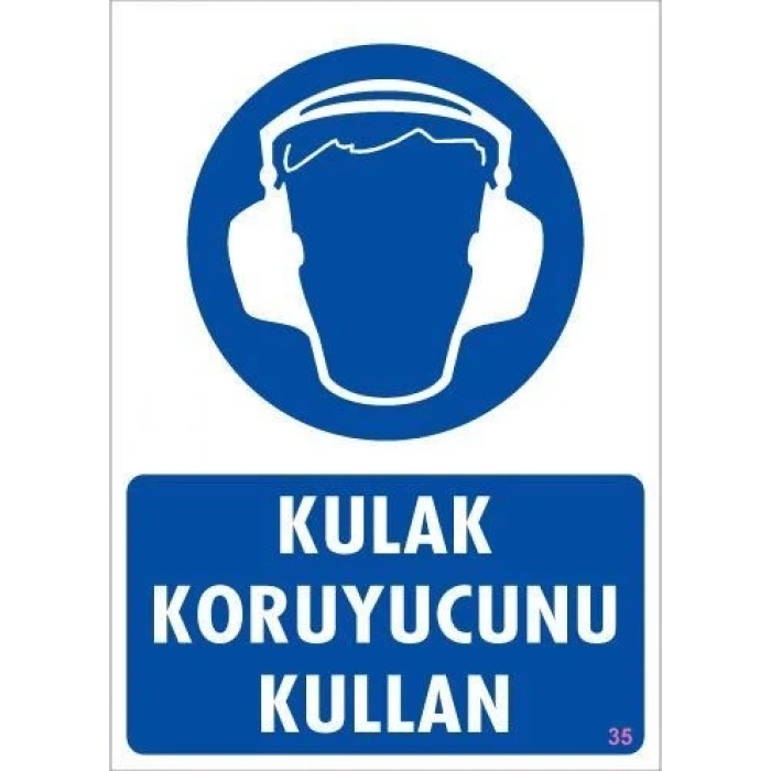 Kulak Koruyucu Kullan Uyarı Levhası 25x35 KOD:35