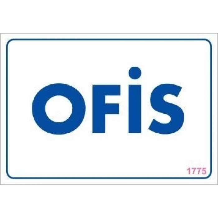 Ofis Uyarı Levhası 17,5x25 KOD:1775