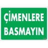 Çimlere Basmayın Uyarı Levhası 25x35 KOD:1210