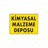 Kimyasal Malzeme Deposu Uyarı Levhası 25x35 KOD: 792