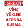 Vinç Uyarı Levhası 25x35 KOD:1304