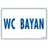 WC Uyarı Levhası 17,5x25 KOD:1784