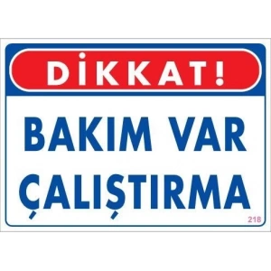 Bakım Var Uyarı Levhası 25x35 KOD:218