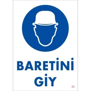 Baret Giy Uyarı Levhası 25x35 KOD:23
