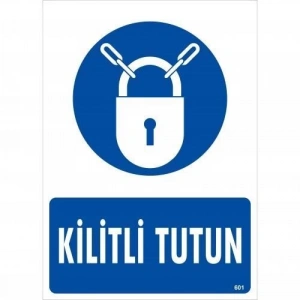 Kilitli Tutun Uyarı Levhası 25x35 KOD:601