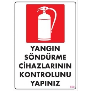 Yangın Söndürme Tüpü Uyarı Levhası 25x35 KOD:860
