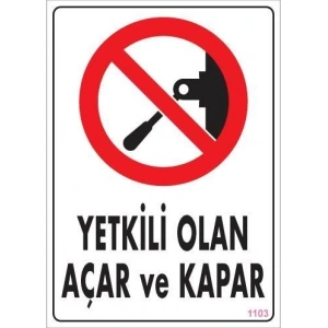 Yetkili Elektrik Uyarı Levhası 25x35 KOD:1103