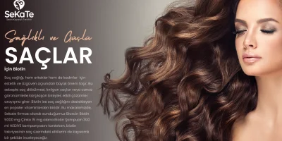 Sağlıklı ve Güçlü Saçlar İçin Biotin: Doğru Kullanım ve Öneriler