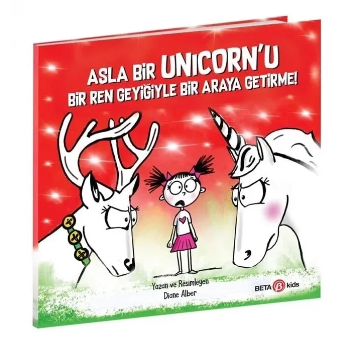 Asla Bir Unicorn'u Bir Ren Geyiğiyle Bir Araya Getirme!