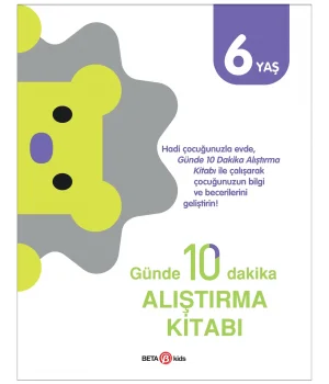 Günde 10 Dakika Alıştırma Kitabı 6 Yaş