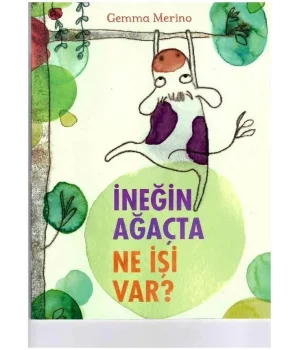 İneğin Ağaçta Ne İşi Var?