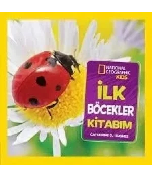 National Geographic İlk Böcekler Kitabım