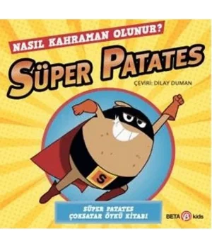 Süper Patates - Nasıl Kahraman Olunur?