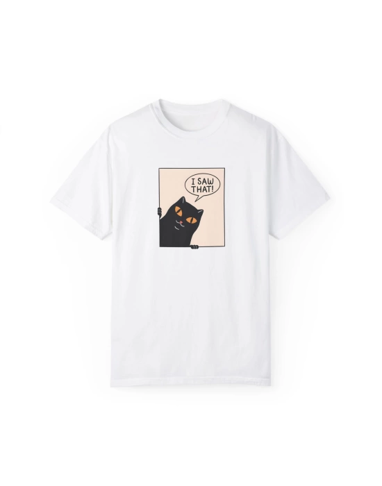 Unisex Cat I Saw Baskılı Beyaz Basic Tshirt