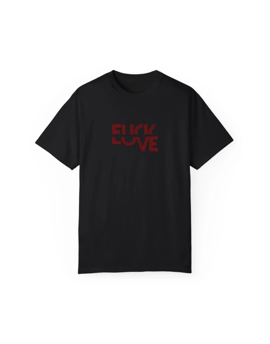 Unisex F**k Love Yazı Baskılı Mizah Siyah Basic Tshirt