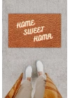 Dijital Baskı Dekoratif Home Sweet Home Kahverengi Kapı Önü Paspası K-1236