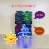 IŞIKLI MÜZİKLİ DANSÇI ROBOT