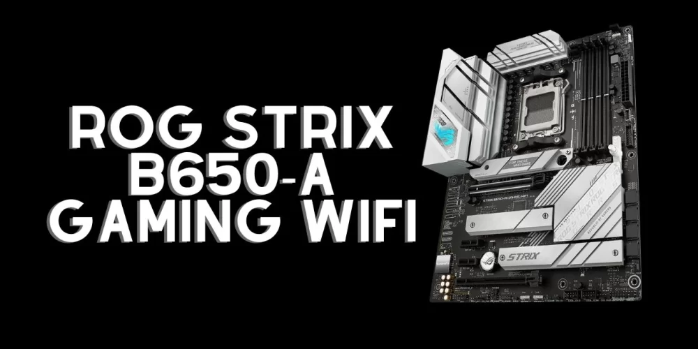 ROG STRIX B650-A GAMING WIFI