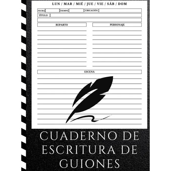 Cuaderno de escritura de guiones: Diario de escritura de guiones para llevar un registro de la fecha; la hora, la localización, el título, el reparto, guionistas ǀ 8.5 x 11 pulgadas, 120 páginas
