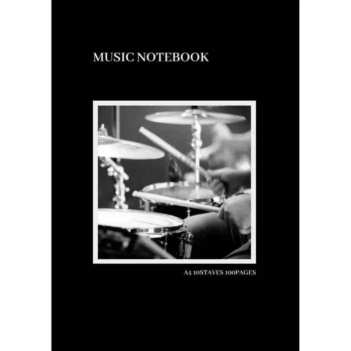 Musıc Notebook A4 10STAVES 100PAGES: A4サイズ 無地 5線譜 10段 100ページ ドラムアートフォト表紙シリーズ 5
