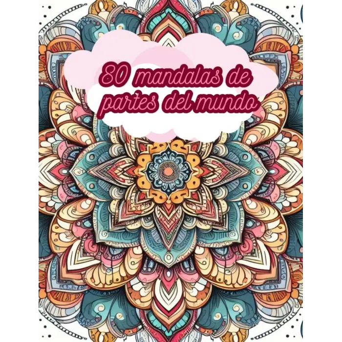 80 mandalas de partes del mundo para colorear