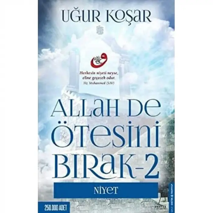 Allah De Ötesini Bırak 2, Niyet