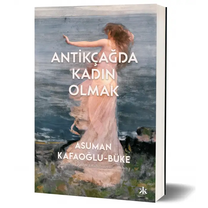 Antikçağda Kadın Olmak