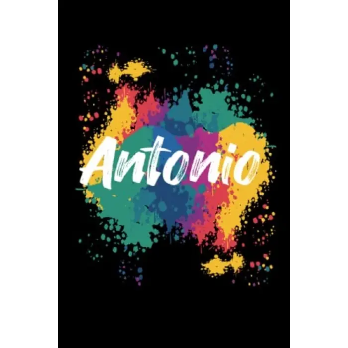Antonio Notebook: Personalized Notebook/journal With Name For Antonio, Birthday Gift For boy and men, Size 6x9, 120 Page background black matte, Antonio