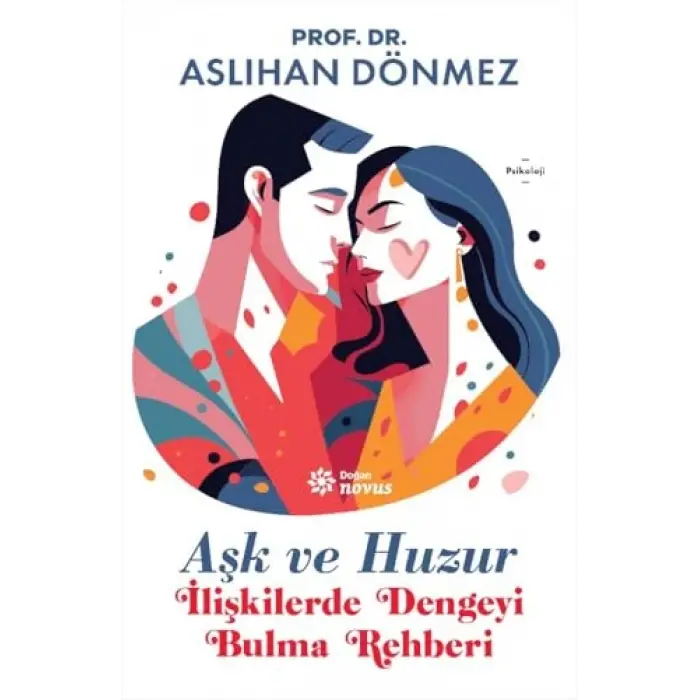 Aşk ve Huzur