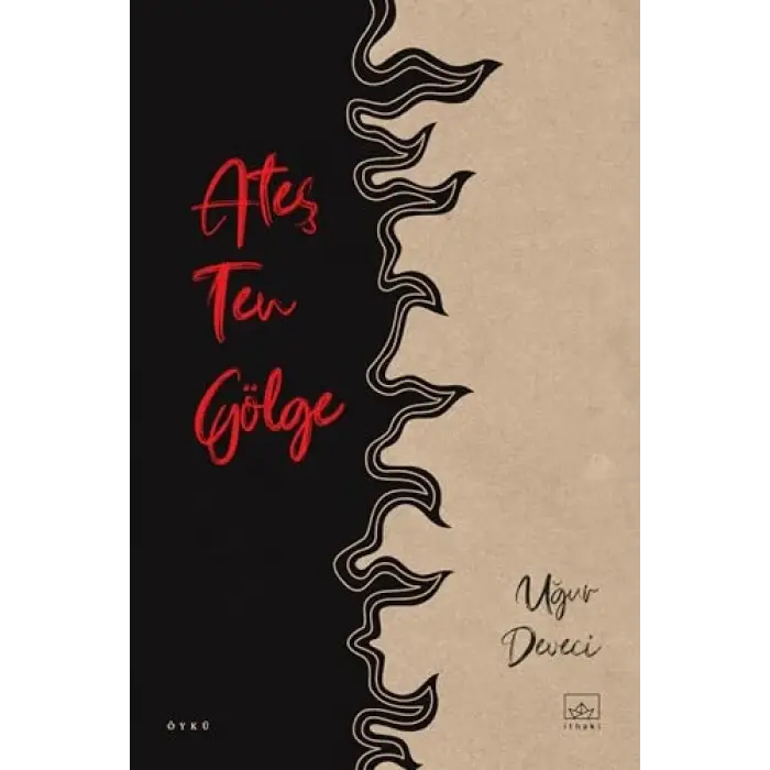 Ateş Ten Gölge