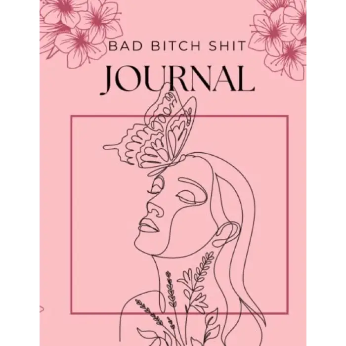 Bad B*tch Günlük Defteri