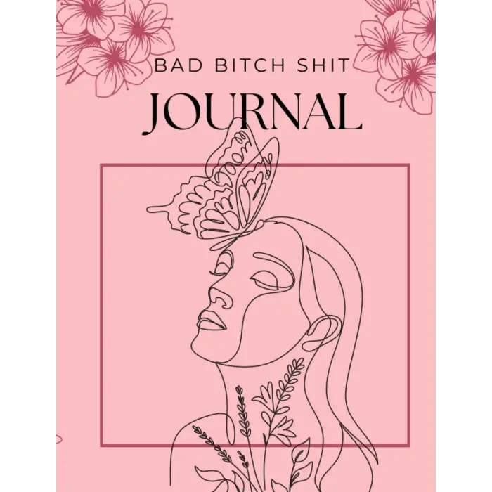 Bad B*tch Günlük Defteri