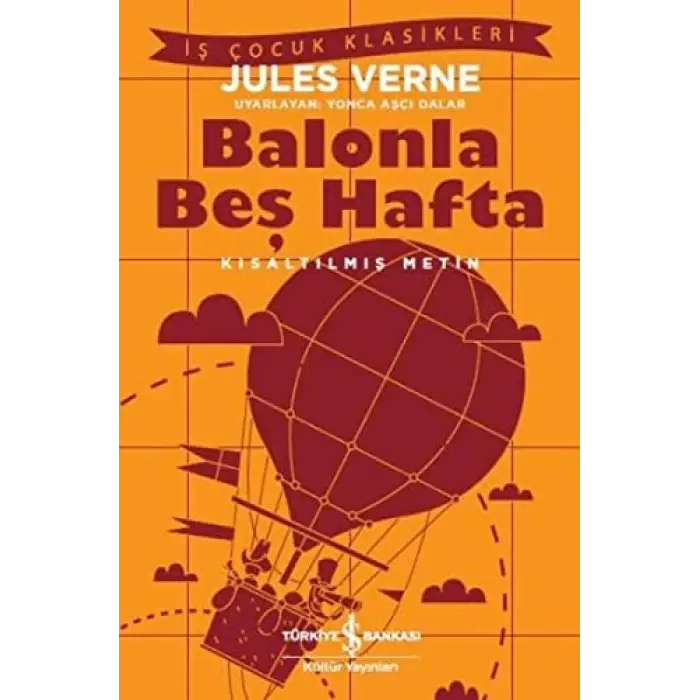 Balonla Beş Hafta: Kısaltılmış Metin