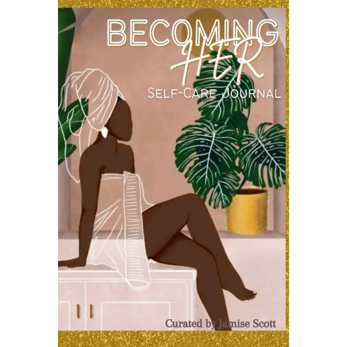 Becoming Her Öz Bakım Günlüğü