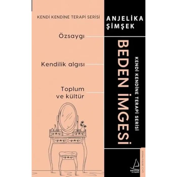 Beden İmgesi: Kendi Kendine Terapi Serisi