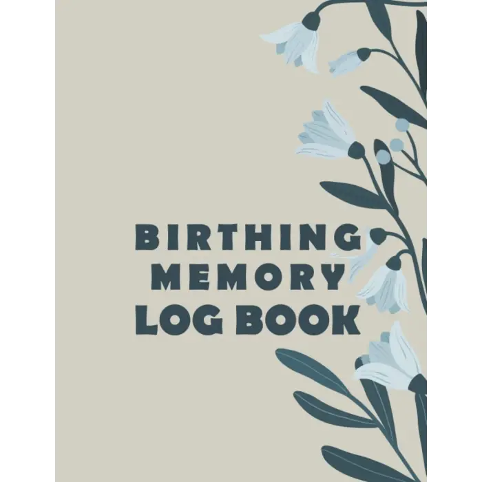 Birthing Memory Log Book: Record Birthing Memory for Baby Catcher - Thank you Gift for All Birth Worker