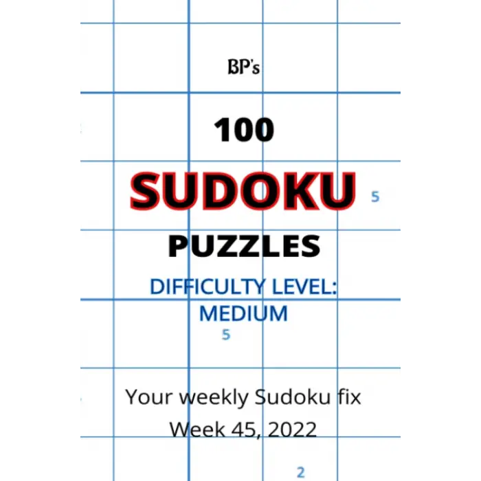 BPs 100 MEDIUM SUDOKU PUZZLES