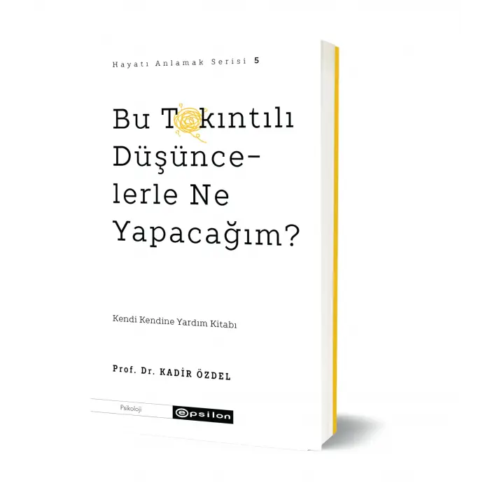 Bu Takıntılı Düşüncelerle Ne Yapacağım?