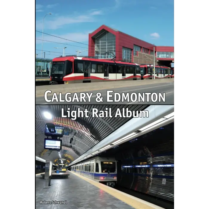 Calgary & Edmonton Light Rail Album
