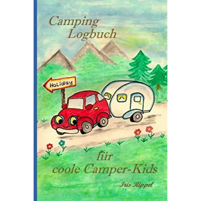 Camping Logbuch für coole Camper-Kids: Wohnwagen