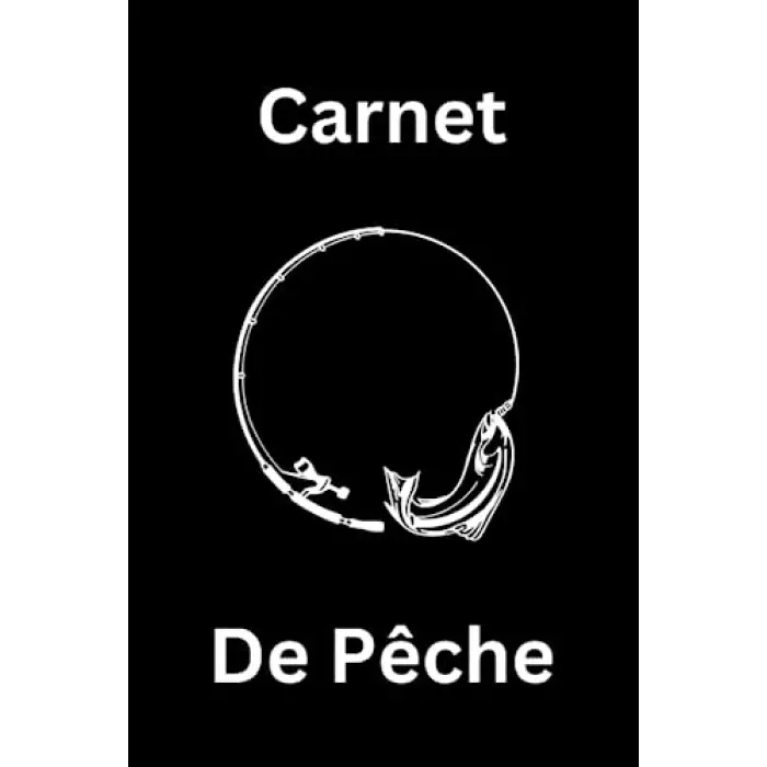 Carnet de pêche à remplir | Couverture dessin illustration de pêche: Carnet de pêche à compléter de 99 fiches (French Edition)