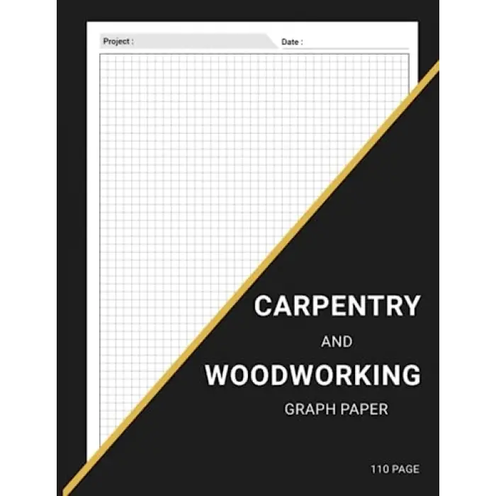 Carpentry and Woodworking Graph Paper: Graph for your Designing Woodwork