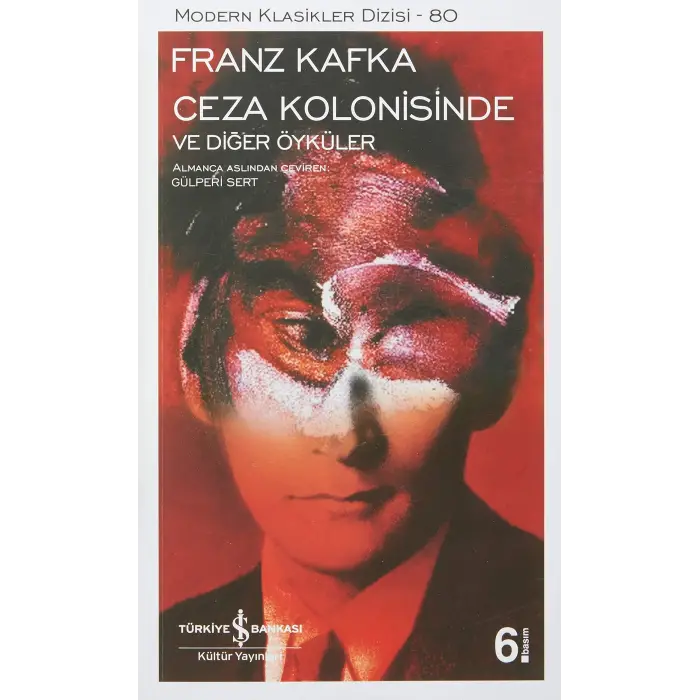 Ceza Kolonisinde ve Diğer Öyküler: Modern Klasikler Serisi