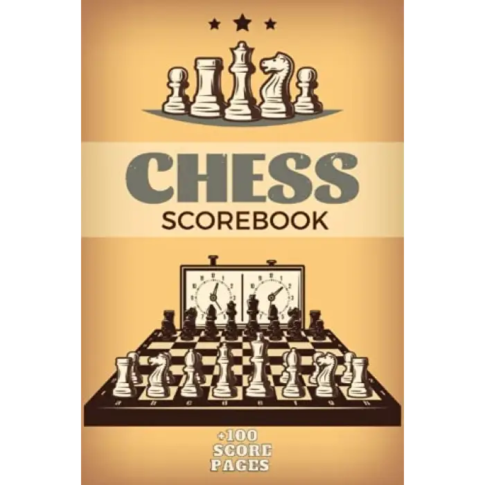 Chess Scorebook: score sheet to track your move and keep record your game analyse,score notebook,chess log book,chess workbook,chess scoresheet,+100 page