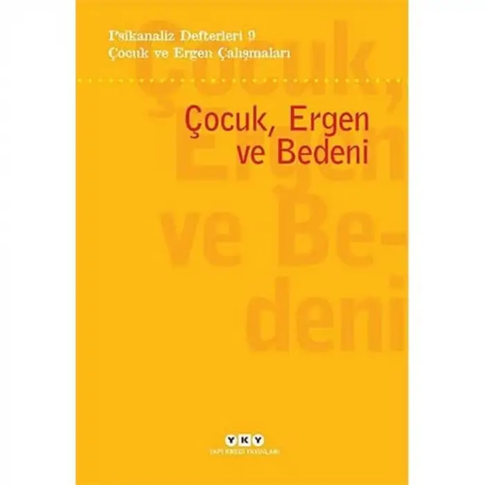 Çocuk, Ergen ve Bedeni
