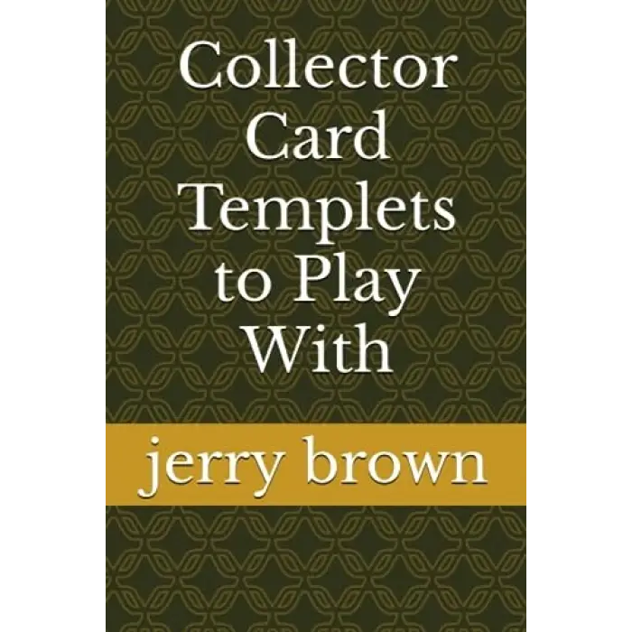 Collector Card Templets to Play With