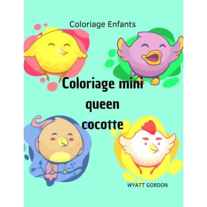 Coloriage Mini Queen Cocotte